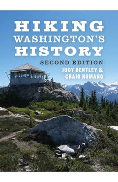 Coperta cărții 'Hiking Washington's History - Judy Bentley'