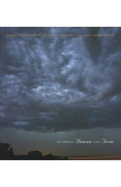 Coperta cărții 'Between Heaven and Texas - Wyman Meinzer'