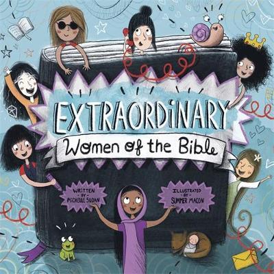 Extraordinary Women of the Bible: As Seen on BBC Songs of Praise - Michelle Sloan