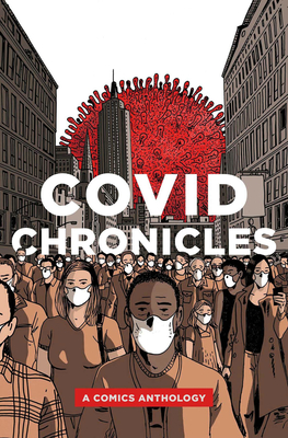 Covid Chronicles: A Comics Anthology - Gene Ambaum