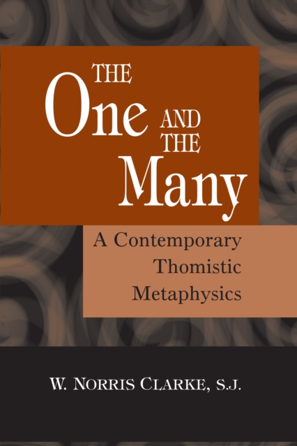 Coperta cărții 'The One and the Many: A Contemporary Thomistric Metaphysics - W. Norris Clarke'