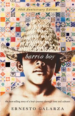 Barrio Boy: 40th Anniversary Edition - Ernesto Galarza