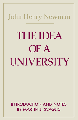 Coperta cărții 'The Idea of a University - John Henry Cardinal Newman'