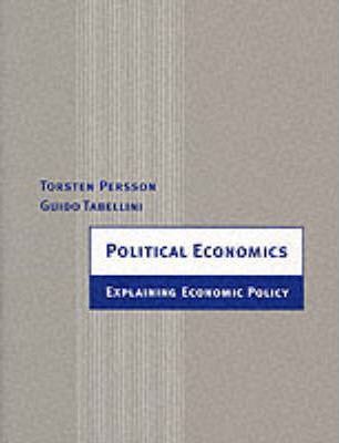 Political Economics: Explaining Economic Policy - Torsten Persson