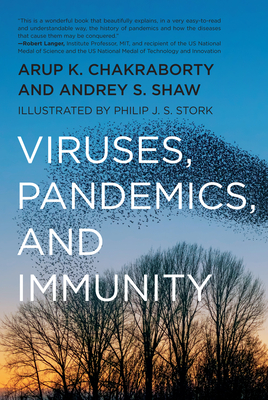 Viruses, Pandemics, and Immunity - Arup K. Chakraborty