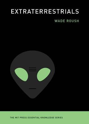 Extraterrestrials - Wade Roush