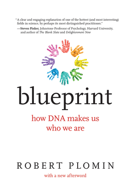 Blueprint, with a New Afterword: How DNA Makes Us Who We Are - Robert Plomin