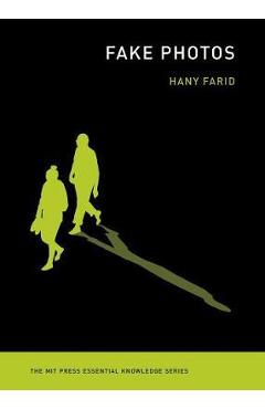 Coperta cărții 'Fake Photos - Hany Farid'
