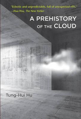 A Prehistory of the Cloud - Tung-hui Hu