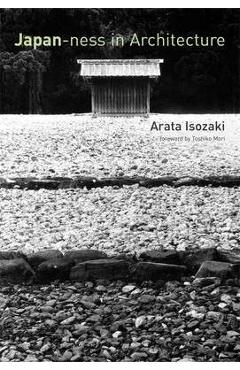 Poza produsului Japan-ness in Architecture - Arata Isozaki