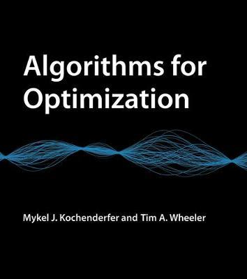 Algorithms for Optimization - Mykel J. Kochenderfer