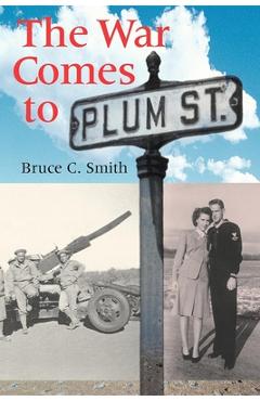 Poza produsului The War Comes to Plum Street - Bruce C. Smith