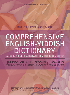 Comprehensive English-Yiddish Dictionary: Revised and Expanded - Gitl Schaechter-viswanath