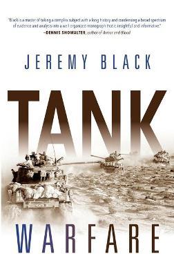 Tank Warfare - Jeremy Black