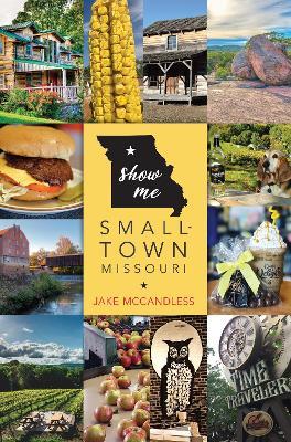Show Me Small-Town Missouri - Jake Mccandless