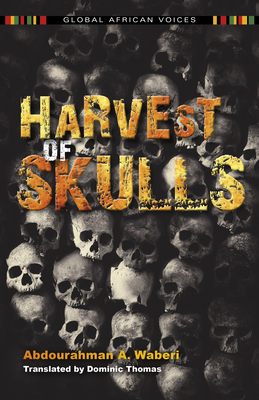 Harvest of Skulls - Abdourahman A. Waberi