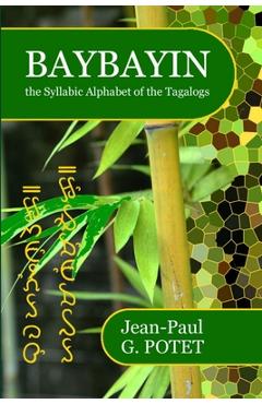Coperta cărții 'Baybayin, the Syllabic Alphabet of the Tagalogs - Jean-paul G. Potet'