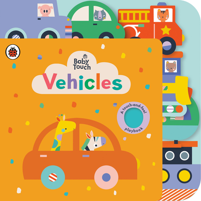 Vehicles: A Touch-And-Feel Playbook - Ladybird