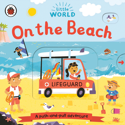 On the Beach: A Push-And-Pull Adventure - Allison Black