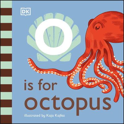 O Is for Octopus - Dk