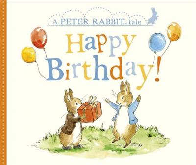 Happy Birthday!: A Peter Rabbit Tale - Beatrix Potter