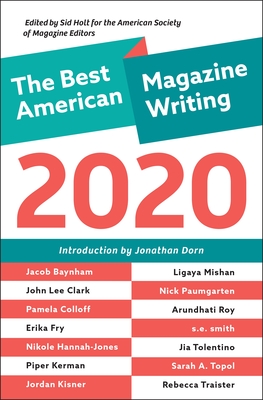 The Best American Magazine Writing 2020 - Sid Holt