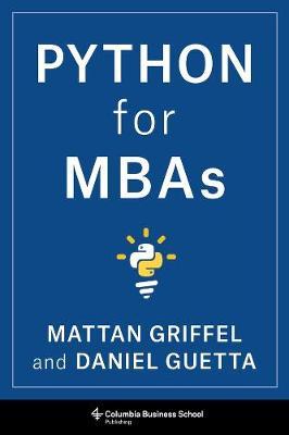 Python for MBAs - Mattan Griffel