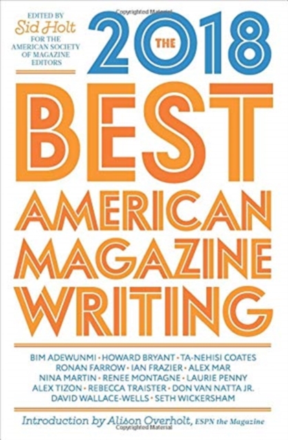 The Best American Magazine Writing 2018 - The American Society Of Magazine