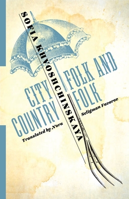 City Folk and Country Folk - Sofia Khvoshchinskaya