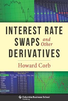 Interest Rate Swaps and Other Derivatives - Howard Corb