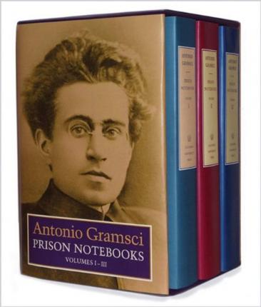 Prison Notebooks: Volumes 1, 2 & 3 - Antonio Gramsci