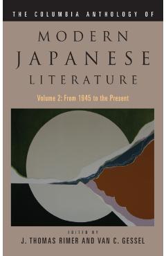 Poza produsului The Columbia Anthology of Modern Japanese Literature - J. Thomas Rimer