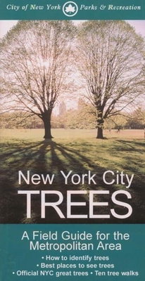 New York City Trees: A Field Guide for the Metropolitan Area - Edward Barnard