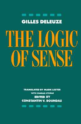 The Logic of Sense - Gilles Deleuze