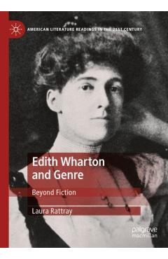 Poza produsului Edith Wharton and Genre: Beyond Fiction - Laura Rattray