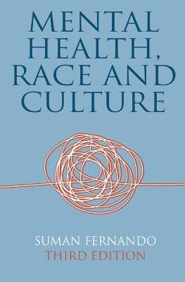 Mental Health, Race and Culture - Suman Fernando