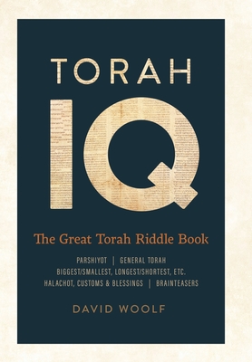 Torah IQ: The Great Torah Riddle Book - David Woolf