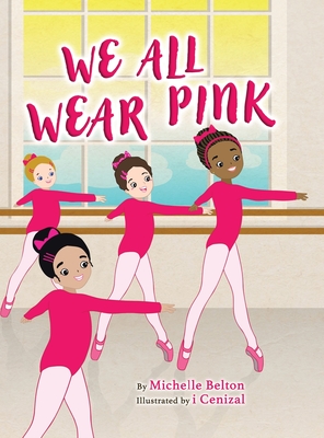 We All Wear Pink - Michelle Belton