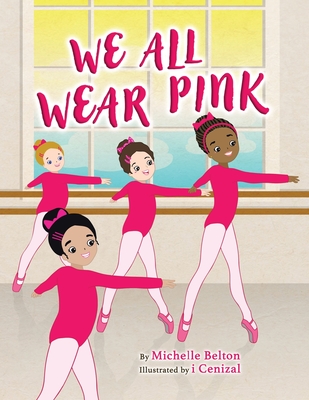 We All Wear Pink - Michelle Belton