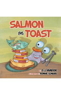 Coperta cărții 'Salmon On Toast - D. J. Vandor'