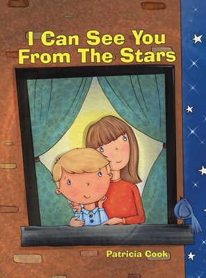 Coperta cărții 'I Can See You From The Stars - Patricia Cook'
