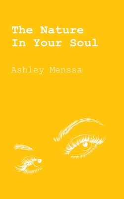 Coperta cărții 'The Nature In Your Soul - Ashley Menssa'