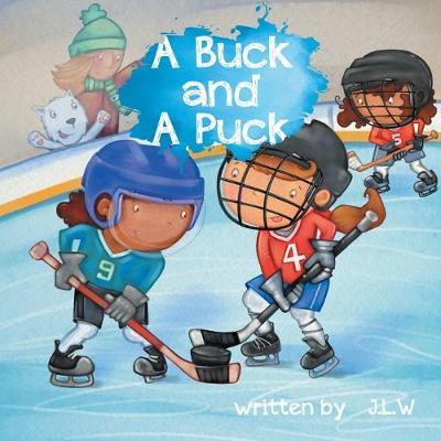 A Buck and A Puck - J. L. W
