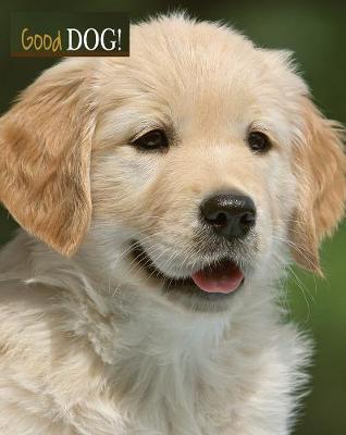 Good Dog! - Nicola Swinney