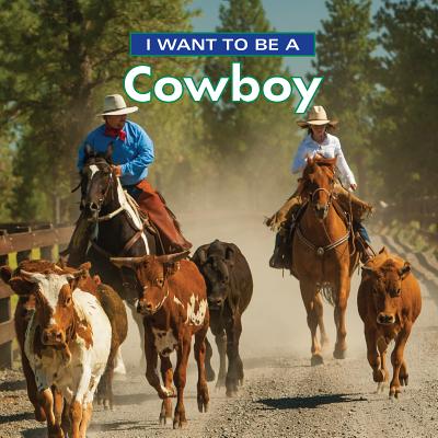I Want to Be a Cowboy - Dan Liebman