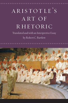 Aristotle's Art of Rhetoric - Aristotle