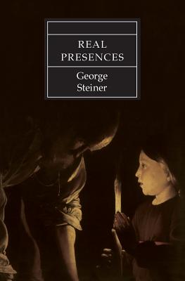 Real Presences - George Steiner