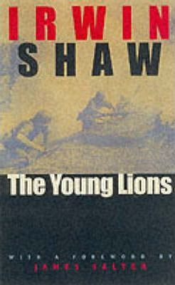 The Young Lions - Irwin Shaw