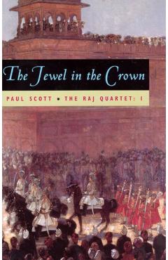 The Raj Quartet, Volume 1: The Jewel in the Crown - Paul Scott