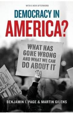Coperta cărții 'Democracy in America?: What Has Gone Wrong and What We Can Do about It - Benjamin I. Page'